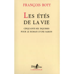 Les étés de la vie - cinquente-six esquisses pour le roman d'une saison