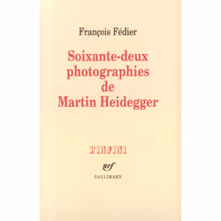 ISBN Soixante-deux photographies de Martin Heidegger, Français, 88 pages
