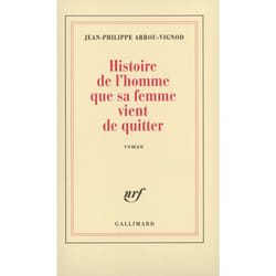 Histoire de l'homme que sa femme vient de quitter