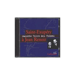 Saint-exupery raconte "terre des hommes" a jean renoir - audio