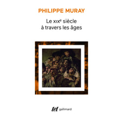 Le XIXe siècle à travers les âges