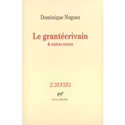 ISBN Le Grantécrivain & autres textes, Français, 128 pages