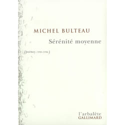 Sérénité moyenne : Poèmes 1990-1996
