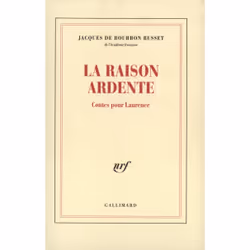 ISBN La Raison ardente, Français, 160 pages