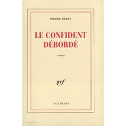 Le Confident débordé