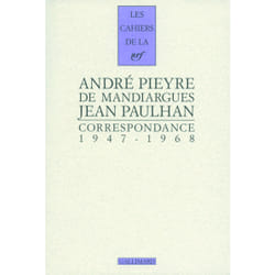 Les cahiers de la NRF : André Pieyre de Mandiargues, Jean Paulhan - correspondance - 1947-1968