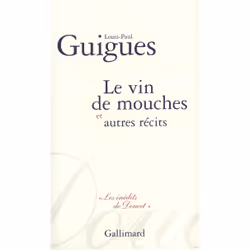 ISBN Le Vin de mouches et autres récits, Français, 232 pages
