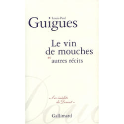Le Vin de mouches et autres récits