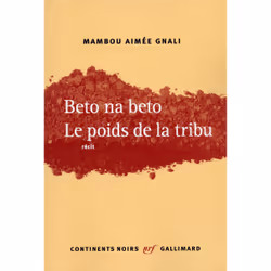ISBN Beto na beto. Le poids de la tribu, Français, 128 pages