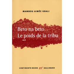 Beto na beto : le poids de la tribu
