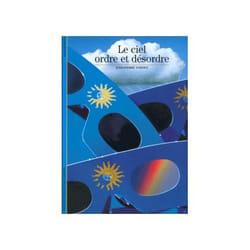 Le ciel : ordre et désordre