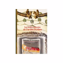 ISBN La Redécouverte de l'or des Scythes, Français, 144 pages