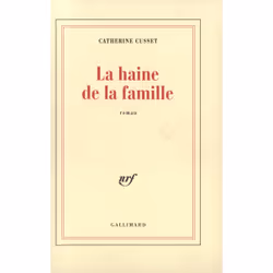 ISBN La haine de la famille, Français, 228 pages