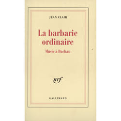La Barbarie ordinaire : Music à Dachau