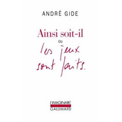 Éditions Gallimard AINSI SOIT-IL, OU, LES JEUX SONT FAITS