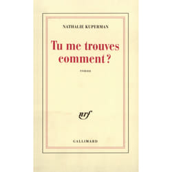 Tu me trouves comment ?