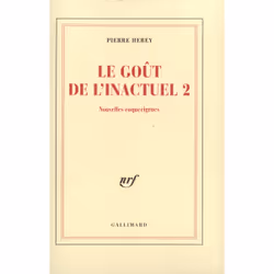 ISBN Le Goût de l'inactuel 2, Français, 288 pages