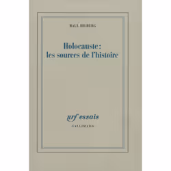 ISBN Holocauste : les sources de l'histoire, Français, 252 pages