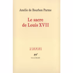 ISBN Le Sacre de Louis XVII, Français, 252 pages