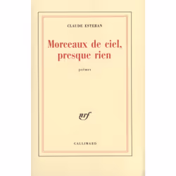 ISBN Morceaux de ciel, presque rien, Français, 192 pages