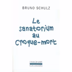 Éditions Gallimard LE SANATORIUM AU CROQUE-MORT, Français, Livre broché, 245 pages