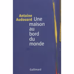 ISBN Une maison au bord du monde, Français, 288 pages