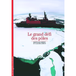 ISBN Le grand défi des pôles, Français, 160 pages