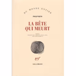Éditions Gallimard LA BETE QUI MEURT, Français, Livre broché, 136 pages
