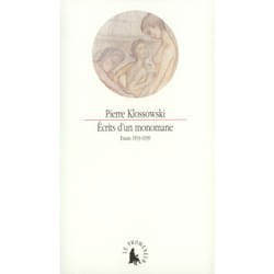 Écrits d'un monomane : Essais 1933-1939