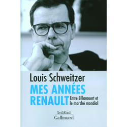 Mes années renault - entre billancourt et le marché mondial