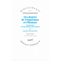 Les degrés de l'organique et l'homme - introduction à l'anthropologie philosophique