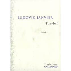 Tue-le ! : (voix)