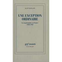 Une Exception ordinaire : La magistrature en France (1930-1950)