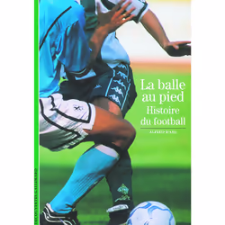 ISBN La Balle au pied, Français, 144 pages