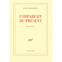 ISBN L'Imparfait Du Present - Pieces Breves, philosophie, Français, Livre broché