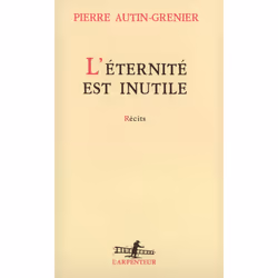 ISBN L'Éternité est inutile, Français, 176 pages