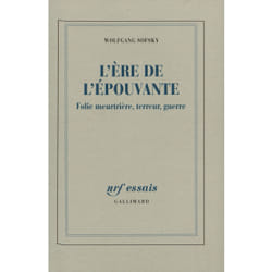 L'ère de l'épouvante - folie meurtrière, terreur, guerre
