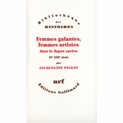 ISBN Femmes galantes, femmes artistes dans le Japon ancien, Français, 384 pages