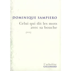 Celui qui dit les mots avec sa bouche : (récit)