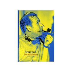 Simenon, écrire l'homme