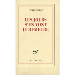 Les jours s'en vont je demeure