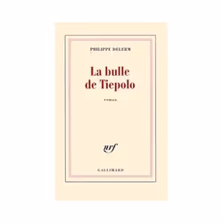 Éditions Gallimard LA BULLE DE TIEPOLO, Français, Livre broché, 119 pages