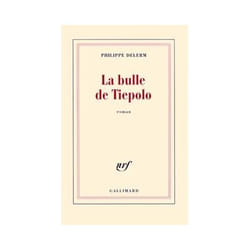 Éditions Gallimard LA BULLE DE TIEPOLO