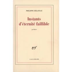 Instants d'éternité faillible