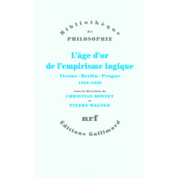 L'âge d'or de l'empirisme logique : Vienne - Berlin - Prague, 1929-1936. Textes de philosophie des sciences
