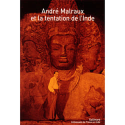 André Malraux et la tentation de l'Inde