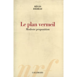 Le Plan vermeil : Modeste proposition
