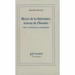 ISBN Misère de la littérature, terreur de l'histoire, Français, 768 pages