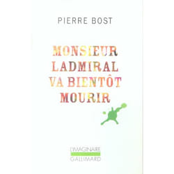 Monsieur Ladmiral va bientôt mourir