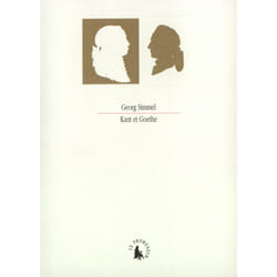 Kant et Goethe : Contributions à l'histoire de la pensée moderne